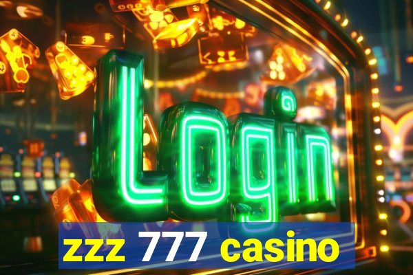 zzz 777 casino